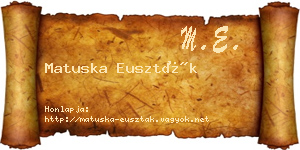 Matuska Euszták névjegykártya